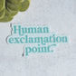 Human Exclamation Point Sticker