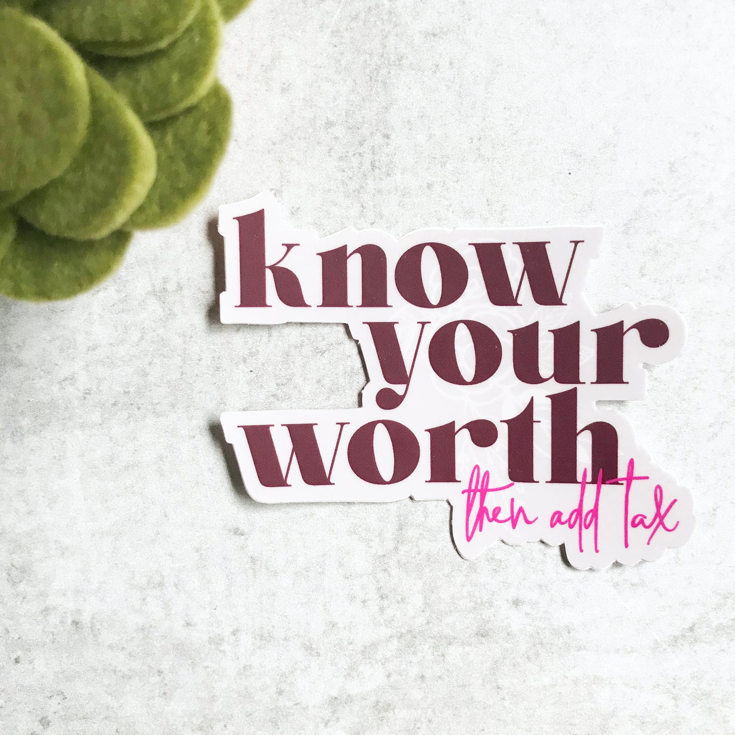 Know Your Worth Sticker